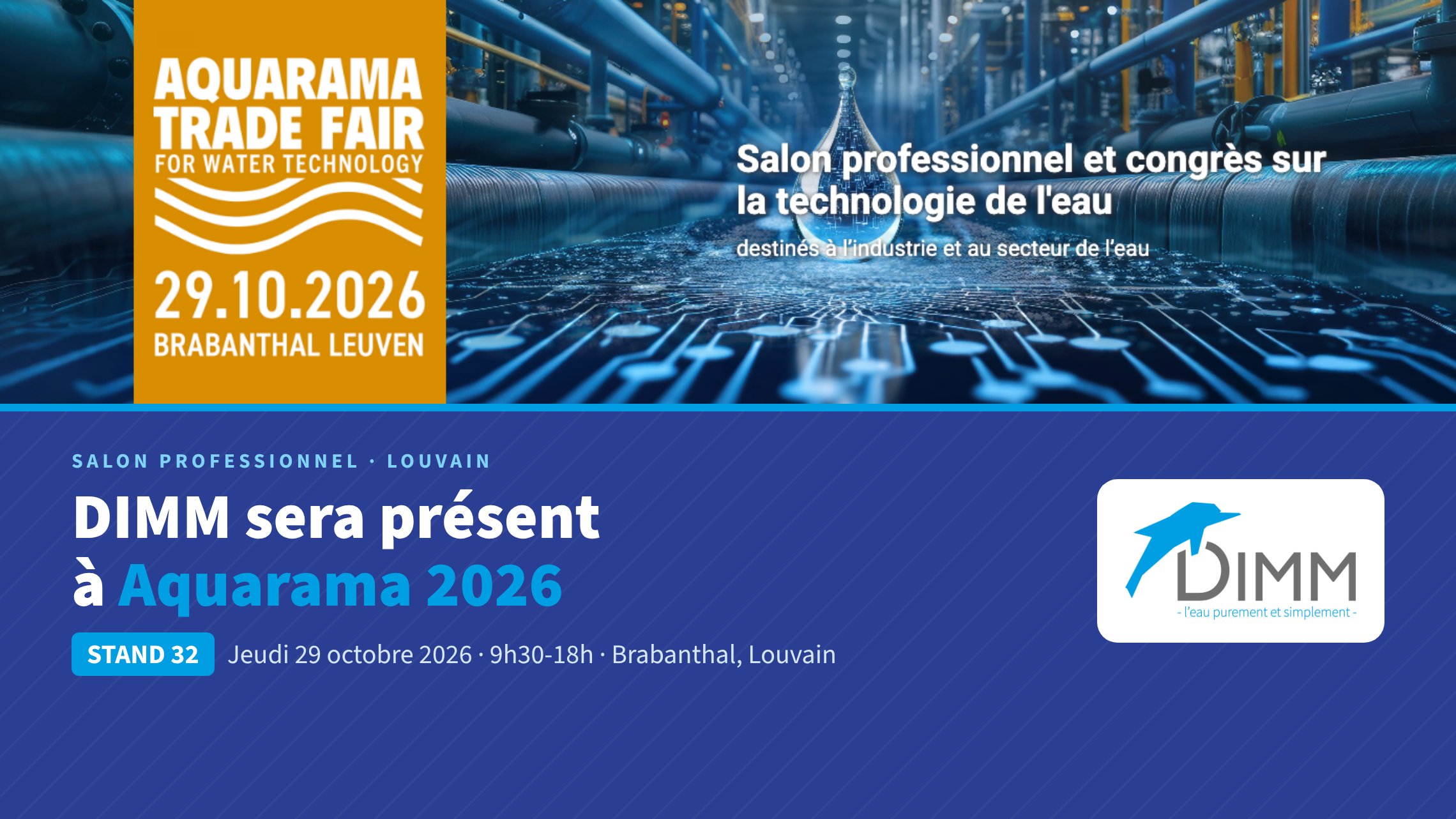 DIMM sera présent à Aquarama Trade Fair 2026, stand 32, le jeudi 29 octobre au Brabanthal de Louvain